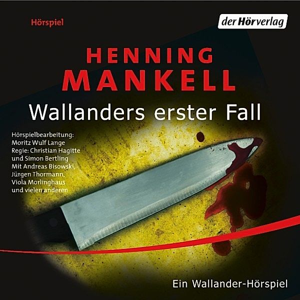 Kurt Wallander - 1 - Wallanders erster Fall, Henning Mankell