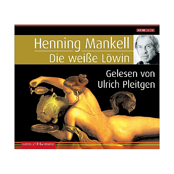 Kurt Wallander - 4 - Die weiße Löwin, Henning Mankell