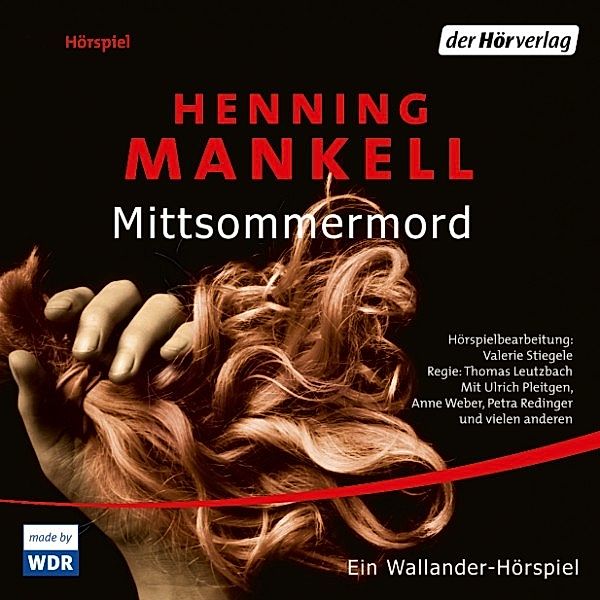 Kurt Wallander - 8 - Mittsommermord, Henning Mankell