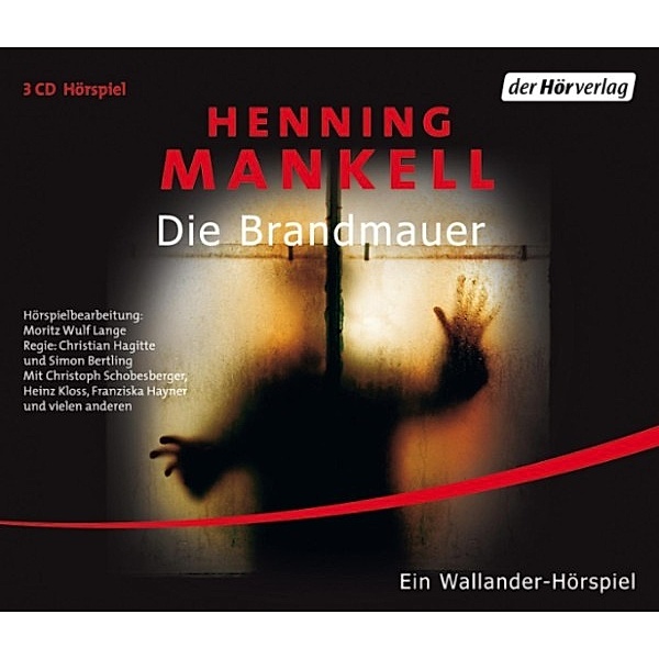 Kurt Wallander - 9 - Die Brandmauer, Henning Mankell
