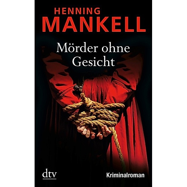 Kurt Wallander Band 2: Mörder ohne Gesicht, Henning Mankell