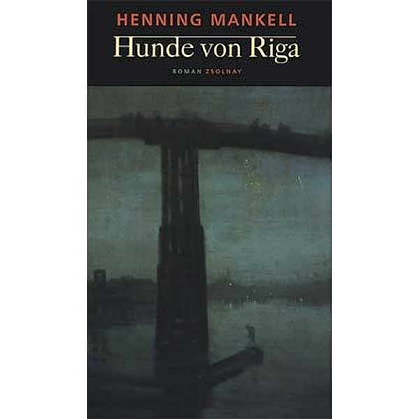 Kurt Wallander Band 3: Hunde von Riga, Henning Mankell