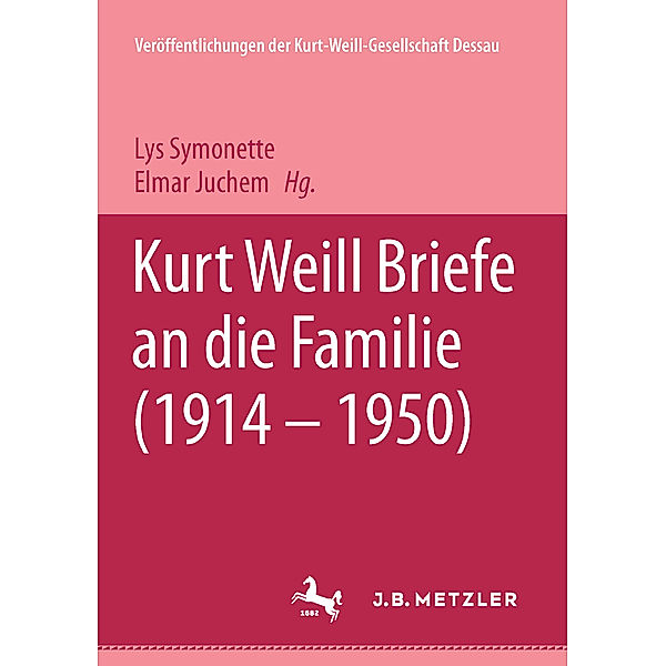 Kurt Weill: Briefe an die Familie (1914-1950)