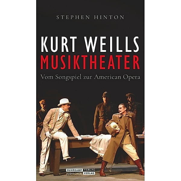 Kurt Weills Musiktheater, Stephen Hinton