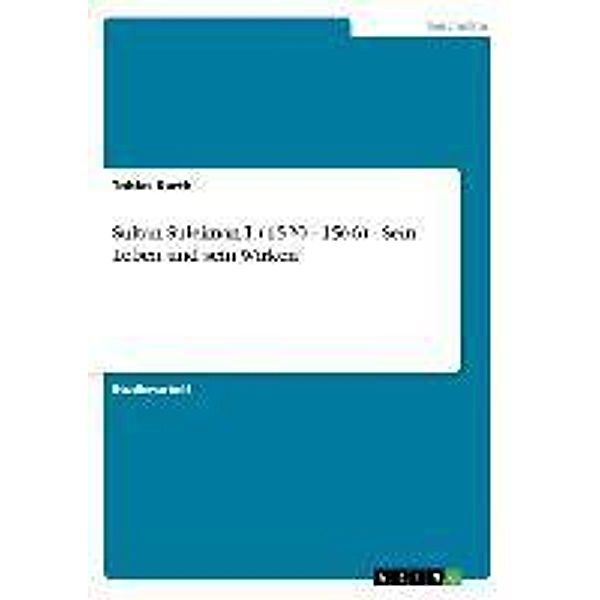 Kurth, T: Sultan Suleiman I. (1520 - 1566) - Sein Leben und, Tobias Kurth