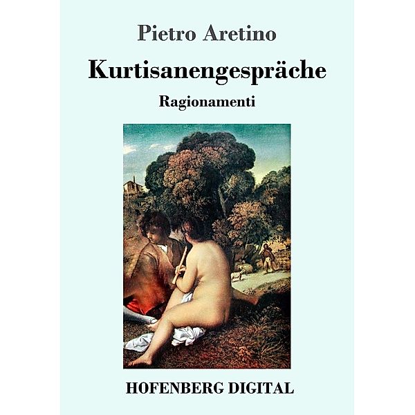 Kurtisanengespräche, Pietro Aretino