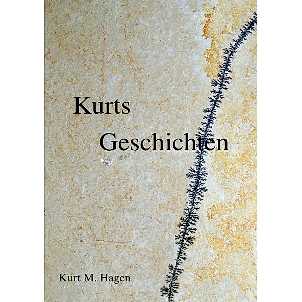 Kurts Geschichten, Kurt M. Hagen
