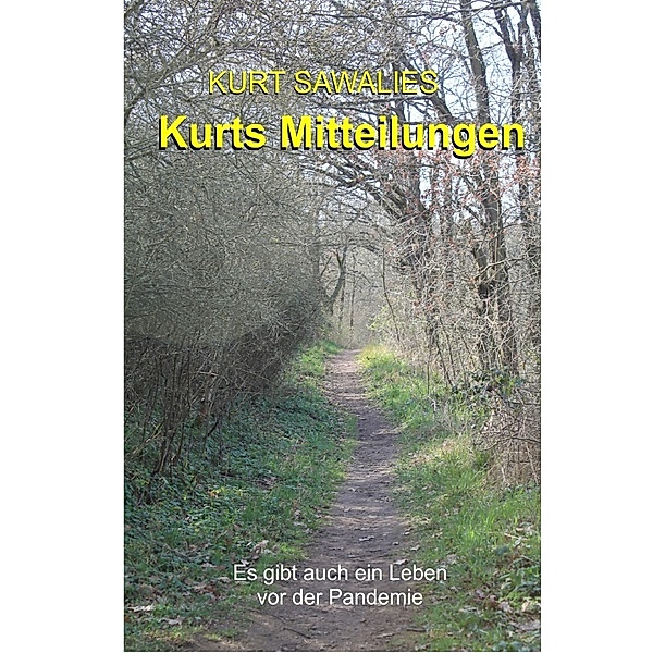 Kurts Mitteilungen, Kurt Sawalies