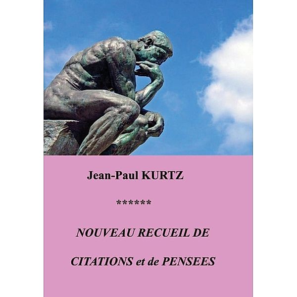 Kurtz, J: Nouveau recueil de citations et de pensées
