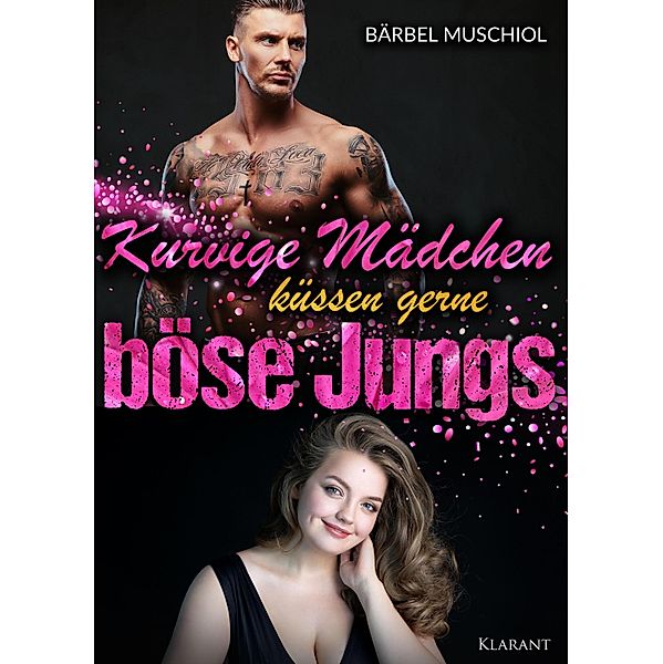 Kurvige Mädchen küssen gerne böse Jungs / Ghost Wheels Motorcycle Club Bd.2, Bärbel Muschiol