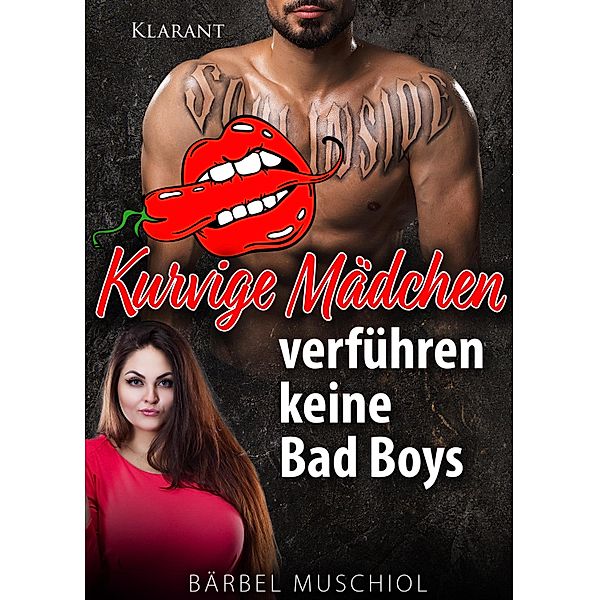 Kurvige Mädchen verführen keine Bad Boys / Kurvige Mädchen wissen, was sie wollen Bd.4, Bärbel Muschiol