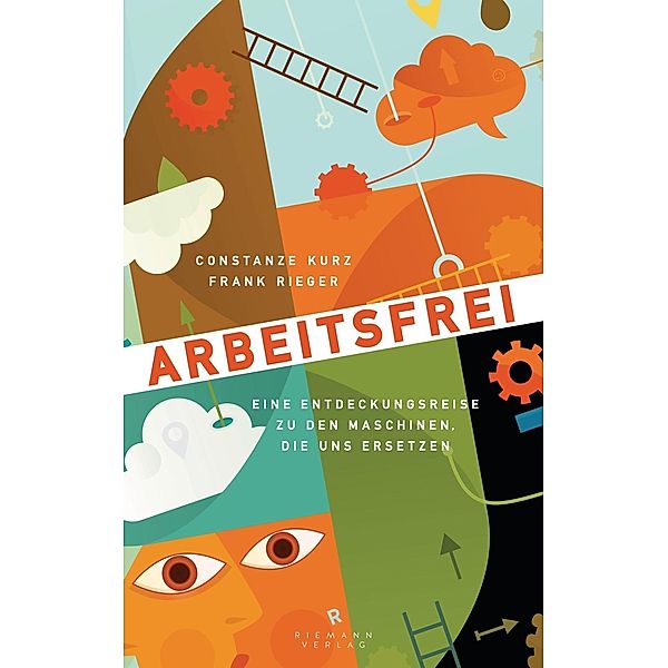 Kurz, C: Arbeitsfrei, Constanze Kurz, Frank Rieger