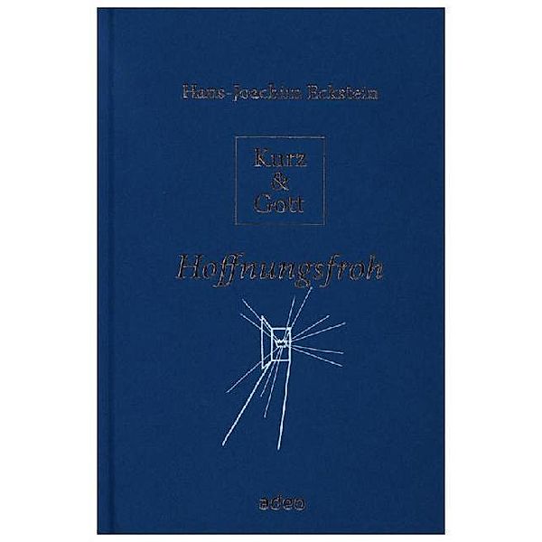 Kurz & Gott - Hoffnungsfroh, Hans-Joachim Eckstein