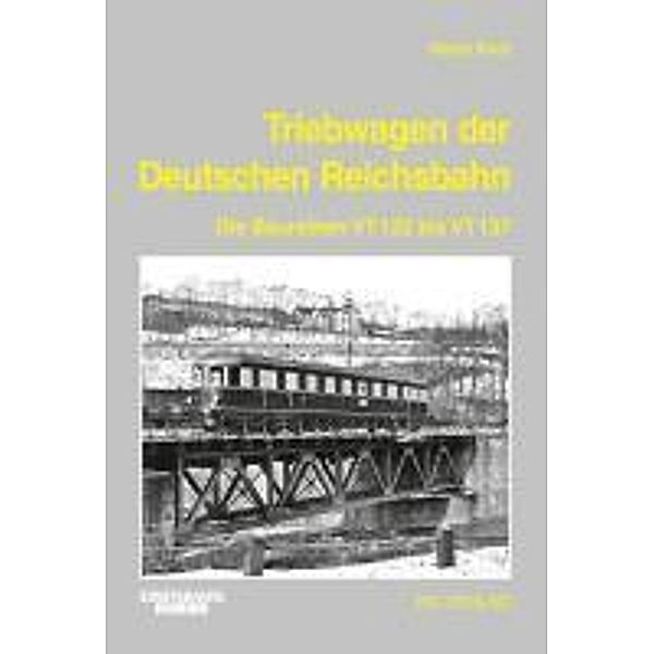 Kurz, H: Triebwagen der Deutschen Reichsbahn, Heinz Kurz