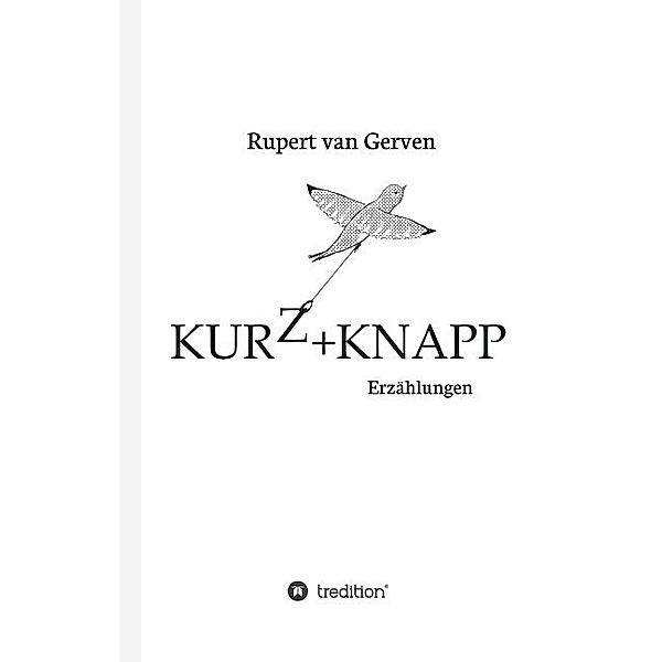 KURZ&KNAPP, Rupert van Gerven