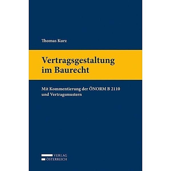 Kurz, T: Vertragsgestaltung im Baurecht, Thomas Kurz
