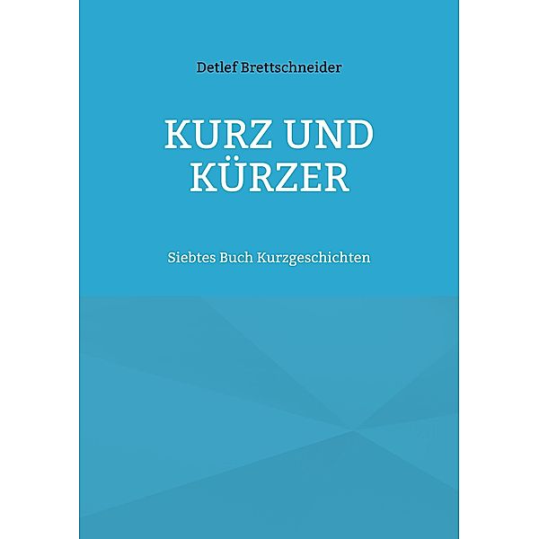 Kurz und kürzer, Detlef Brettschneider