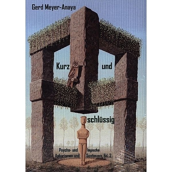 Kurz und schlüssig, Gerd Meyer-Anaya