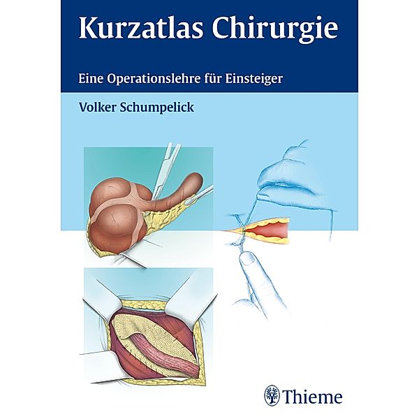 Kurzatlas Chirurgie, Volker Schumpelick