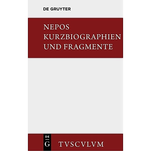 Kurzbiographien und Fragmente, Cornelius Nepos