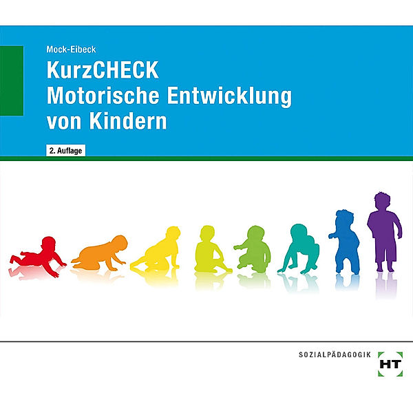 KurzCHECK / KurzCHECK Motorische Entwicklung von Kindern, Anja Mock-Eibeck