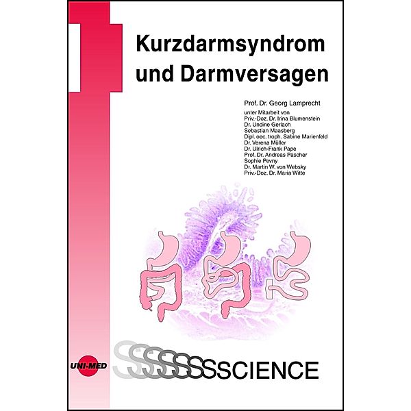 Kurzdarmsyndrom und Darmversagen / UNI-MED Science, Georg Lamprecht