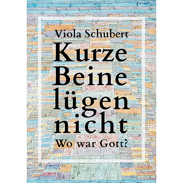 Kurze Beine lügen nicht, Viola Schubert