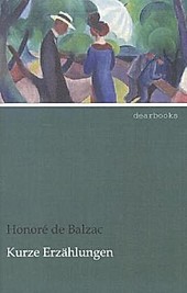Kurze Erzählungen - Honoré de Balzac
