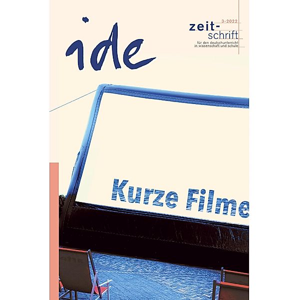 Kurze Filme / ide  - information für deutschdidaktik Bd.32022