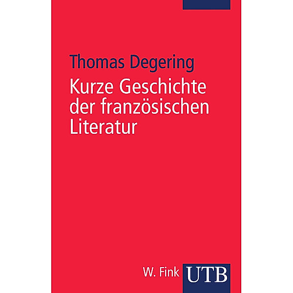 Kurze Geschichte der französischen Literatur, Thomas Degering