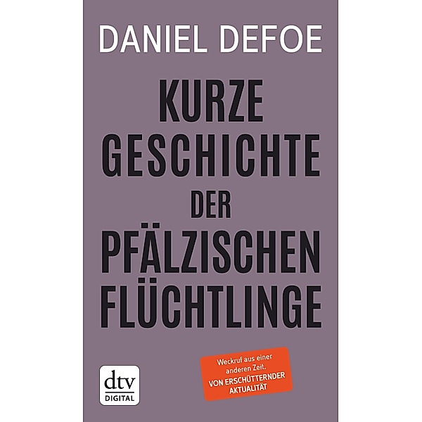 Kurze Geschichte der pfälzischen Flüchtlinge, Daniel Defoe