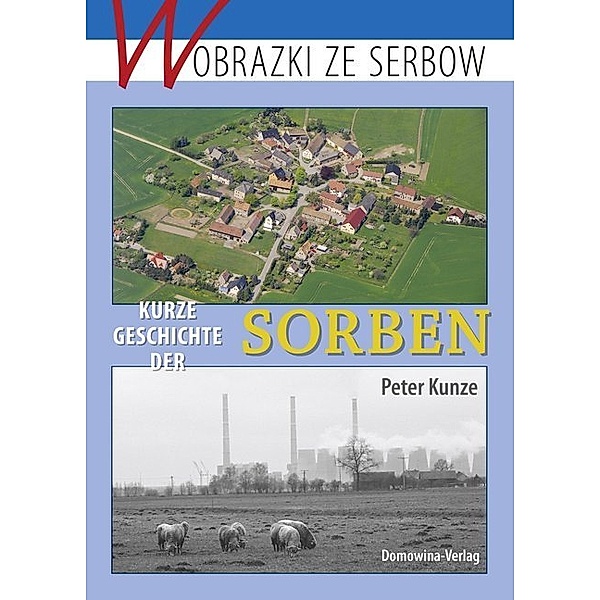 Kurze Geschichte der Sorben, Peter Kunze