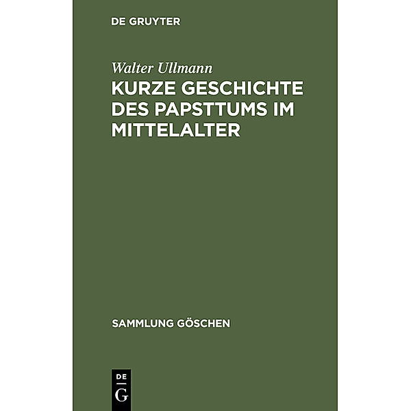 Kurze Geschichte des Papsttums im Mittelalter, Walter Ullmann