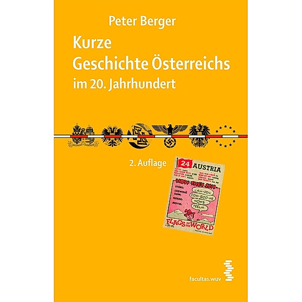 Kurze Geschichte Österreichs im 20. Jahrhundert, Peter Berger