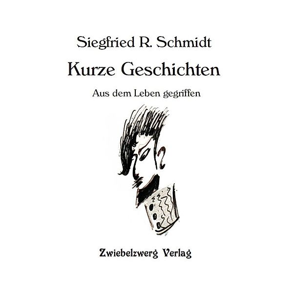 Kurze Geschichten, Siegfried R. Schmidt