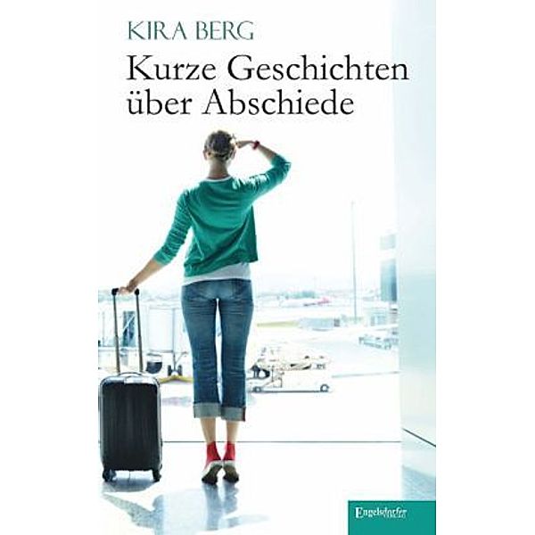 Kurze Geschichten über Abschiede, Kira Berg