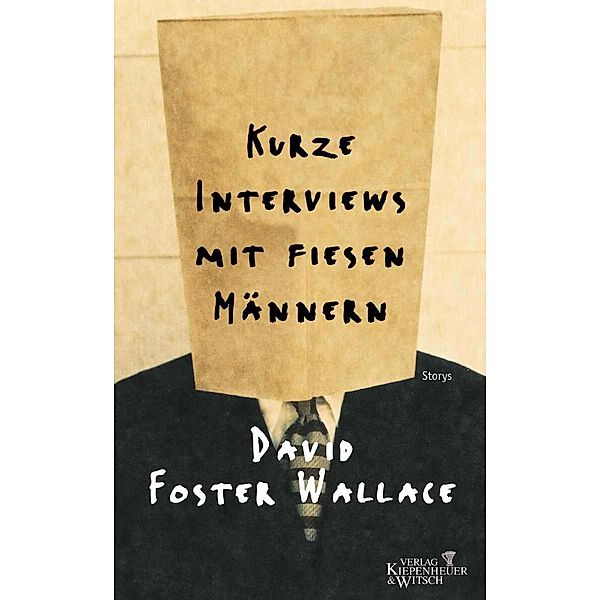 Kurze Interviews mit fiesen Männern, David Foster Wallace