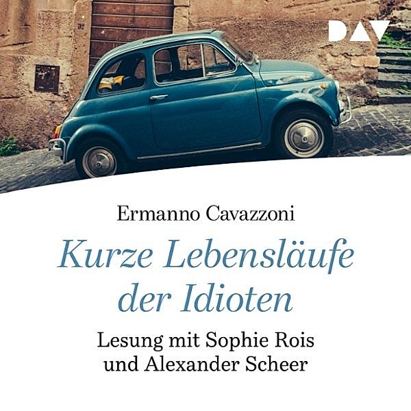 Kurze Lebensläufe der Idioten, Ermanno Cavazzoni