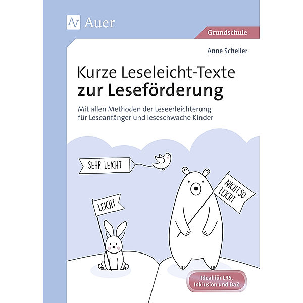 Kurze Leseleicht-Texte zur Leseförderung, Anne Scheller