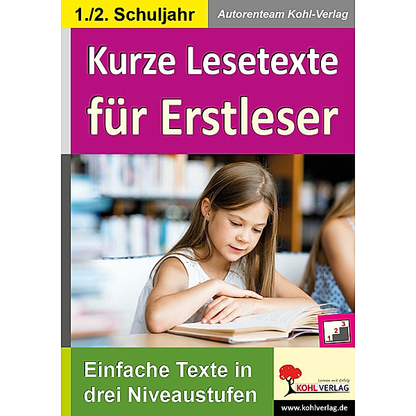 Kurze Lesetexte für Erstleser, Autorenteam Kohl-Verlag