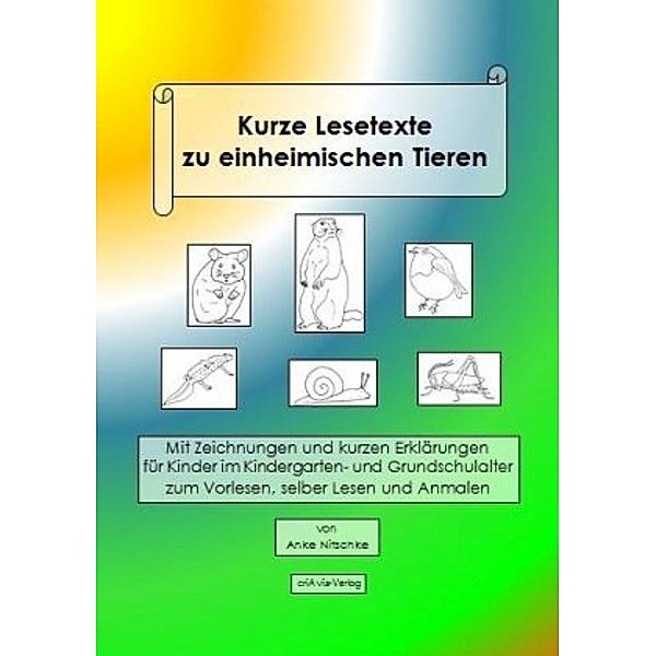 Kurze Lesetexte zu einheimischen Tieren, Anke Nitschke