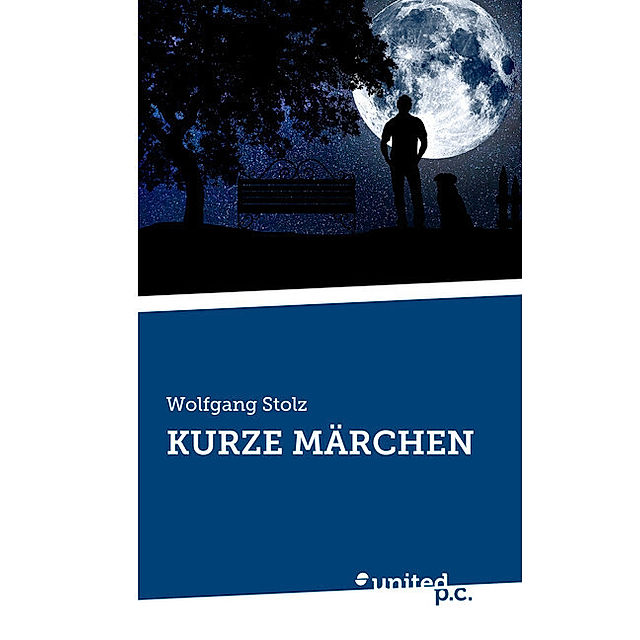 KURZE MÄRCHEN Buch von Wolfgang Stolz versandkostenfrei bei Weltbild.ch