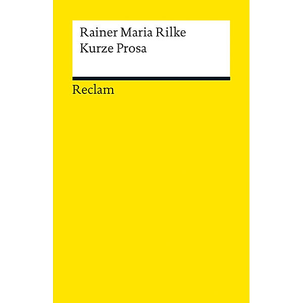 Kurze Prosa, Rainer Maria Rilke