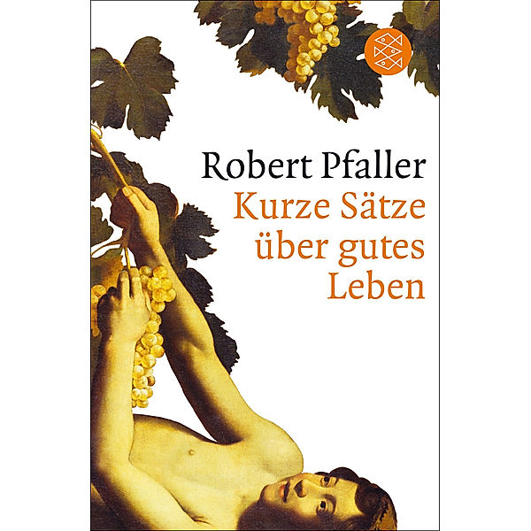 Kurze Sätze über gutes Leben, Robert Pfaller