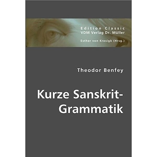 Kurze Sanskrit-Grammatik, Theodor Benfey