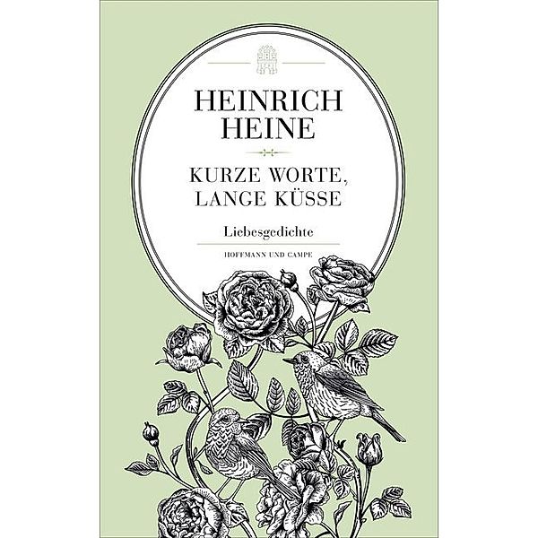 Kurze Worte, lange Küsse, Heinrich Heine