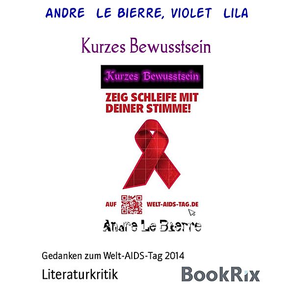 Kurzes Bewusstsein, Andre Le Bierre, Violet Lila