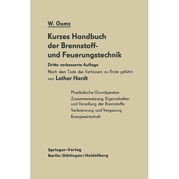 Kurzes Handbuch der Brennstoff- und Feuerungstechnik, Wilhelm Gumz