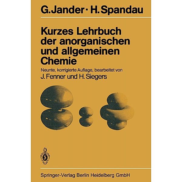 Kurzes Lehrbuch der anorganischen und allgemeinen Chemie, G. Jander, H. Spandau
