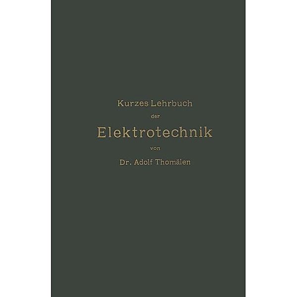 Kurzes Lehrbuch der Elektrotechnik, Adolf Thomälen